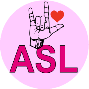 AMERICAN SIGN LANGUAGE
